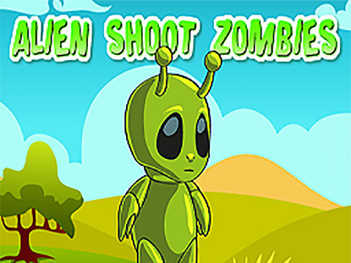 Alien Shoot Zombies